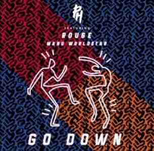 DJ PH Go Down ft. Rouge & Manu Worldstar mp3 download