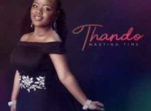 Thando Wasting Time mp3 download