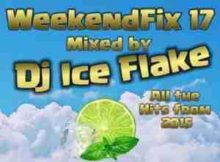 DJ Ice Flake WeekendFix 17 2018 mix mp3 download