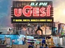 DJ pH Ugesi ft. Kwesta, Makwa, Maraza & August Child mp3 download