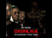 Kay Ngoni Ukuhlwa Ft. Manqonqo, Phorh, Babazi mp3 download