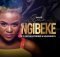Nuz Queen Ngibeke ft. Mutual Frendz & Msamariya mp3 download