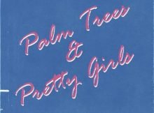 DJ Speedsta – Palm Trees & Pretty Girls EP full zip mp3 download datafilehost fakaza