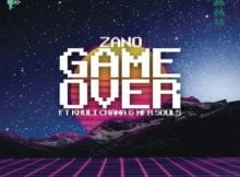 Zano – Game Over ft. Khuli Chana & MFR Souls mp3 download