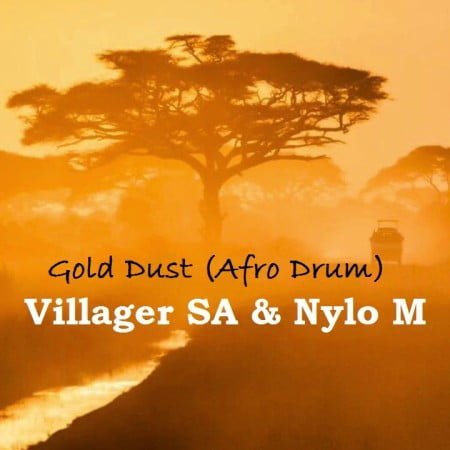 Villager SA & Nylo M - Gold Dust (Afro Drum) mp3 download