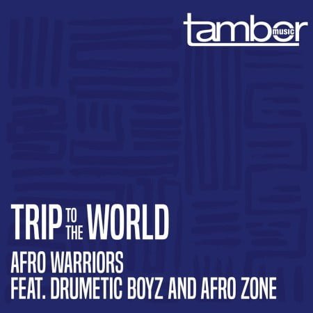 Afro Warriors - Trip to the World Ft. Drumetic Boyz & Afro Zone mp3 download