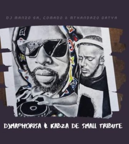 DJ Manzo, Comado & Mthandazo Gatya – Kabza De Small & DJ Maphorisa Tribute mp3 download