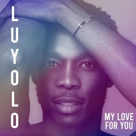 Luyolo – My Love for You mp3 download