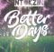 Ntokzin - Better Days (Original Mix) mp3 download