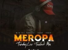 Ceega Wa Meropa – Tuesdays Week 3 Facebook Live Mix mp3 download