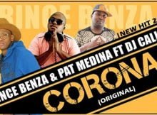 Prince Benza & Pat Medina – Corona ft DJ Call Me mp3 download