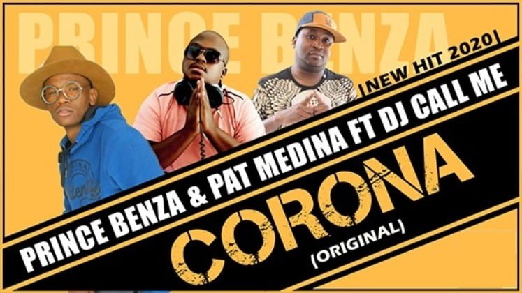 Prince Benza & Pat Medina – Corona ft DJ Call Me mp3 download