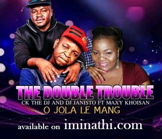 The Double Trouble - O Jola Le Mang ft. Maxy Khoisan mp3 download