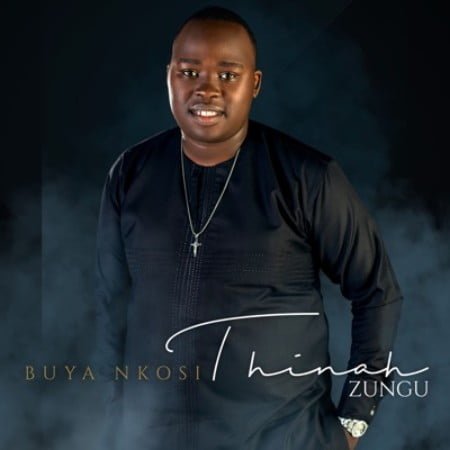 Thinah Zungu – Buya Nkosi Album mp3 zip download free full 2020