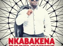 Dr Moruti – Nkabakena Ft. Theo Kgosinkwe mp3 download