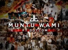 DreamTeam – Muntu Wami ft. Dot Com mp3 download
