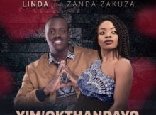 Linda – Yim’ Okthandayo ft. Zanda Zakuza mp3 download