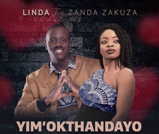 Linda – Yim’ Okthandayo ft. Zanda Zakuza mp3 download