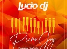 Lucio - Piano Joy Ft. SoulSister mp3 download