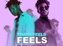 ThatoFeels – Feels Ft. Kyle Deutsch mp3 download