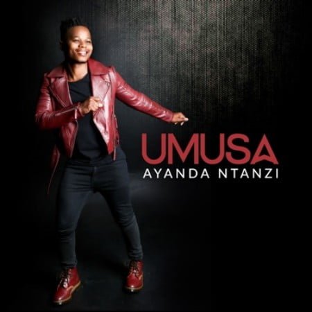 Ayanda Ntanzi – Umusa mp3 download