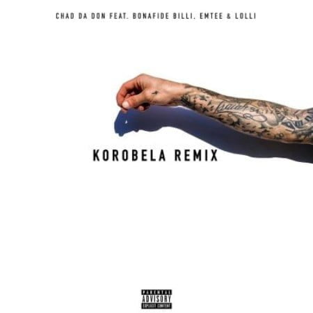 Chad Da Don Korobela Remix ft. Emtee, Lolli & Bonafide Billi mp3 download
