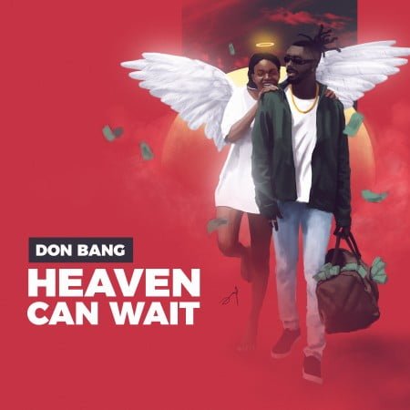 Don Bang - Heaven Can Wait Album 2020 zip mp3 download