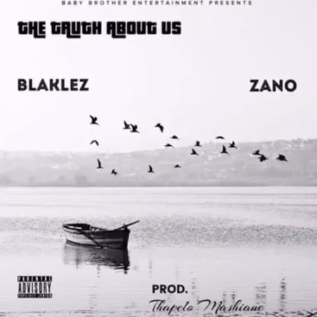 Blaklez – The Truth About Us ft. Zano mp3 download