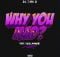 DJ Zan D – Why You Mad Ft. Gigi Lamayne mp3 download
