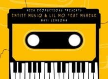 Entity MusiQ & Lil Mo – Nayi Lengoma ft. Msheke mp3 download