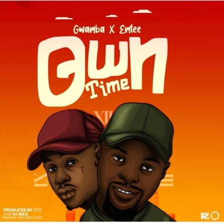 Gwamba – Own Time Ft. Emtee mp3 download