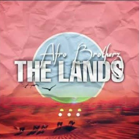 Afro Brotherz - The Lands (Original Mix) mp3 download