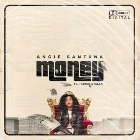 Angie Santana – Money ft. Indigo Stella mp3 download free