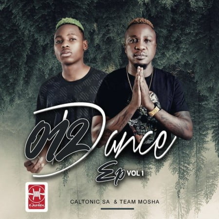 Caltonic SA & Team Mosha - 012 Dance EP zip mp3 download vol 1 album