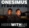 Onesimus - Here With Me (Afro Electro) ft. DJ Vitoto mp3 download free