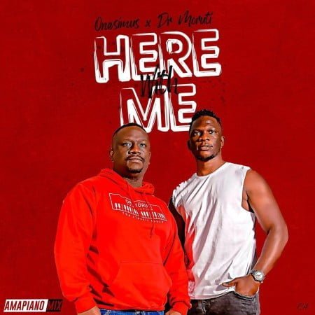 Onesimus - Here With Me (Amapiano Vibes) ft. Dr Moruti mp3 download free mix