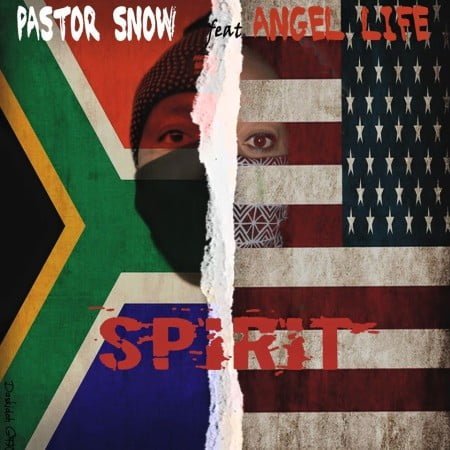 Pastor Snow – Spirit ft. Angel Life & Sam George mp3 download free