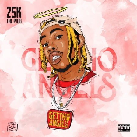 25K – Ghetto Angels mp3 download free