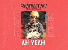 CrownedYung – Ah Yeah ft. Gemini Major mp3 download free
