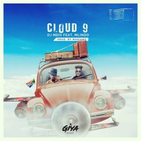 DJ Mdix - Cloud 9 Ft. Mlindo The Vocalist mp3 download free