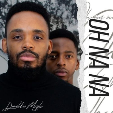 Donald – Oh Na Na ft. Mvzzle mp3 download free