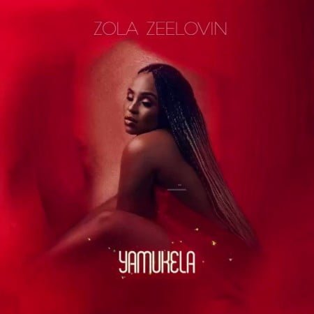 Zola Zeelovin - Yamukela mp3 download free
