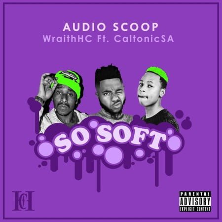 Audio Scoop & Wraith - So Soft ft. Caltonic SA mp3 download free