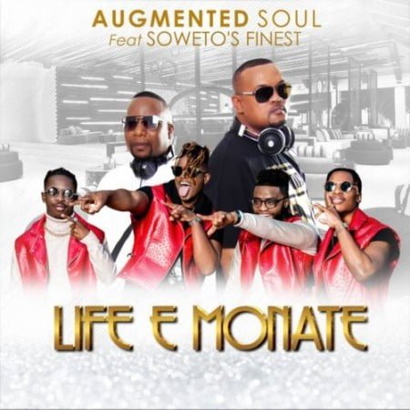 Augmented Soul – Life E Monate ft. Soweto’s Finest mp3 download free