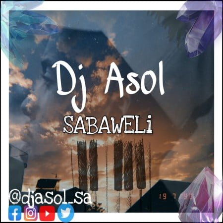 DJ Asol - Sabaweli (Original Mix) mp3 download free