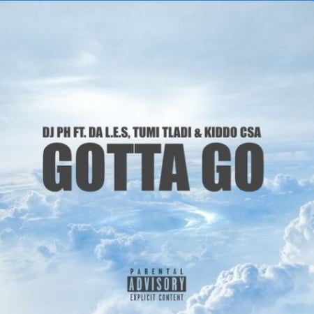 DJ PH - Gotta Go Ft. Da L.E.S, Tumi Tladi & Kiddo CSA mp3 download free