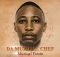 Da Muziqal Chef – Too Late ft. Ntombi & Mdoovar mp3 download free