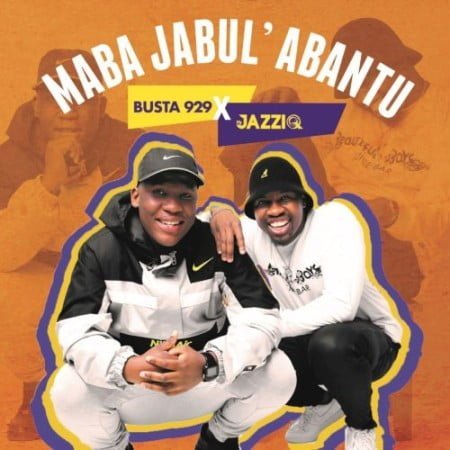 Mr JazziQ & Busta 929 – Unkle ft. Reece Madlisa, Zuma & Mbali mp3 download free