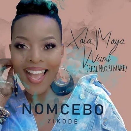 Nomcebo Zikode - Xola Moya Wam (Real Nox Remake) mp3 download free