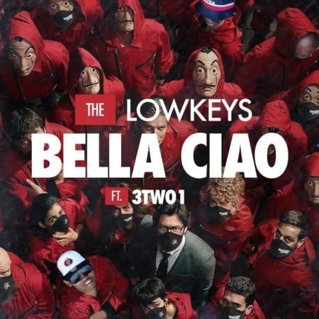 The Lowkeys – Bella Ciao Ft. 3TWO1 mp3 download free